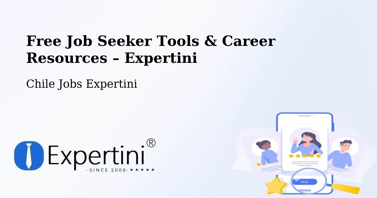 Free Job Seeker Tools & Career Resources – Los Andes - Los Andes, Chile Jobs Expertini