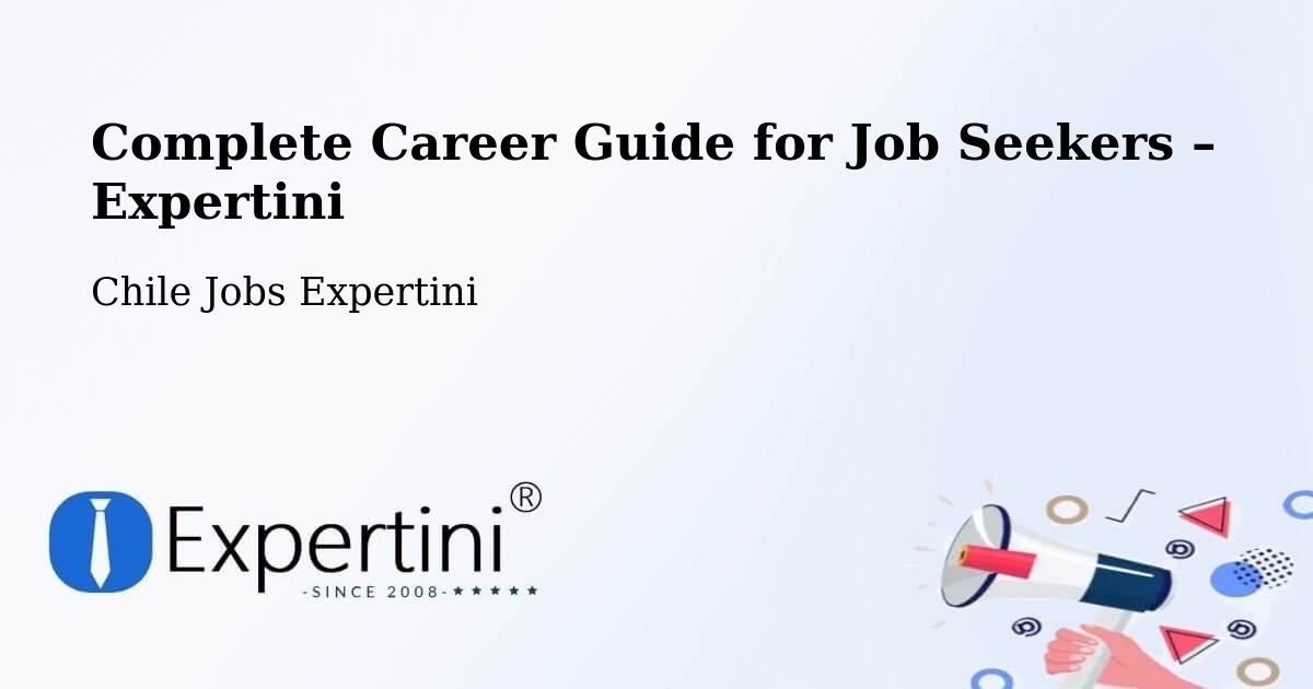 Career Guide for Job Seekers – Los Andes - Los Andes, Chile Jobs Expertini