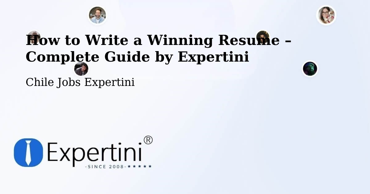 Resume Writing Guide for Job Seekers – Los Andes - Los Andes, Chile Jobs Expertini